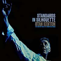 Stan Kenton - Standards in Silhouette